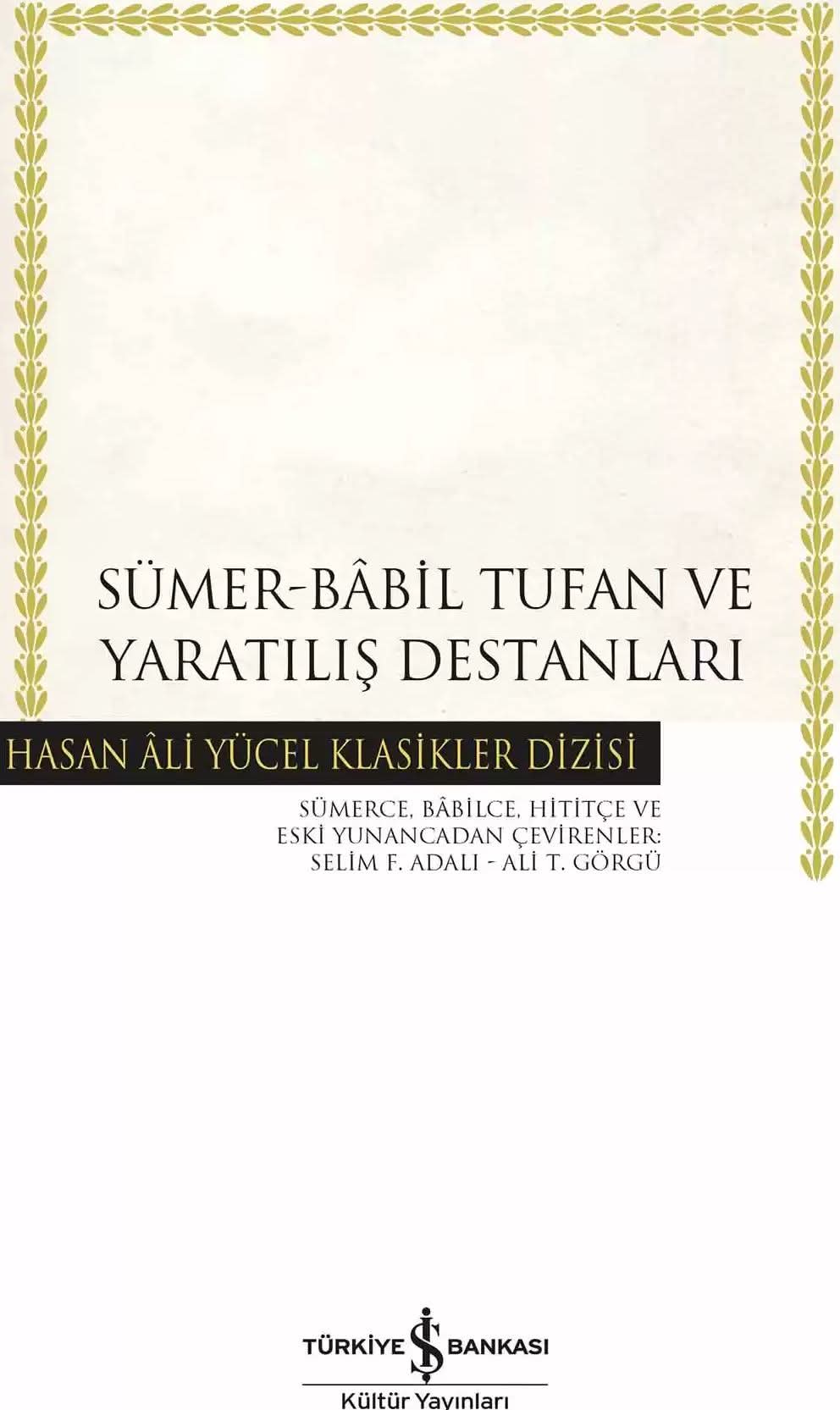 Prof. Dr. Selim Ferruh ADALI’nın yeni eseri "Sümer-Bâbil Tufan ve Yaratılış Destanları" Yayımlandı