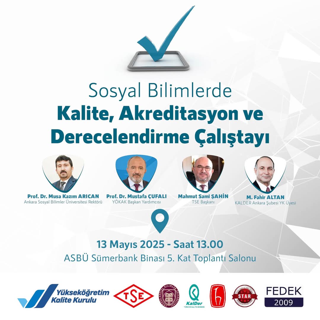 Sosyal Bilimlerde Kalite, Akreditasyon ve Derecelendirme Çalıştayı’na Davetlisiniz