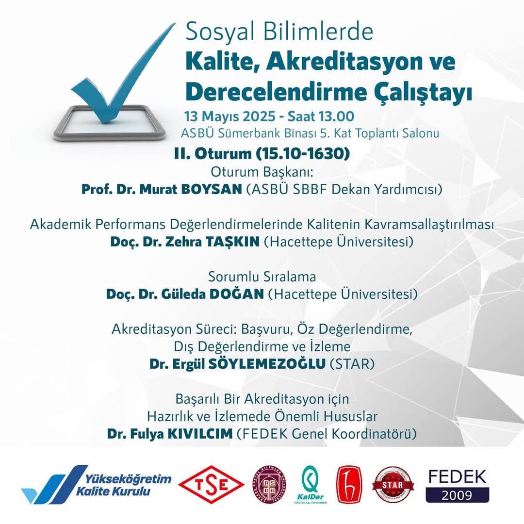 Sosyal Bilimlerde Kalite, Akreditasyon ve Derecelendirme Çalıştayı’na Davetlisiniz