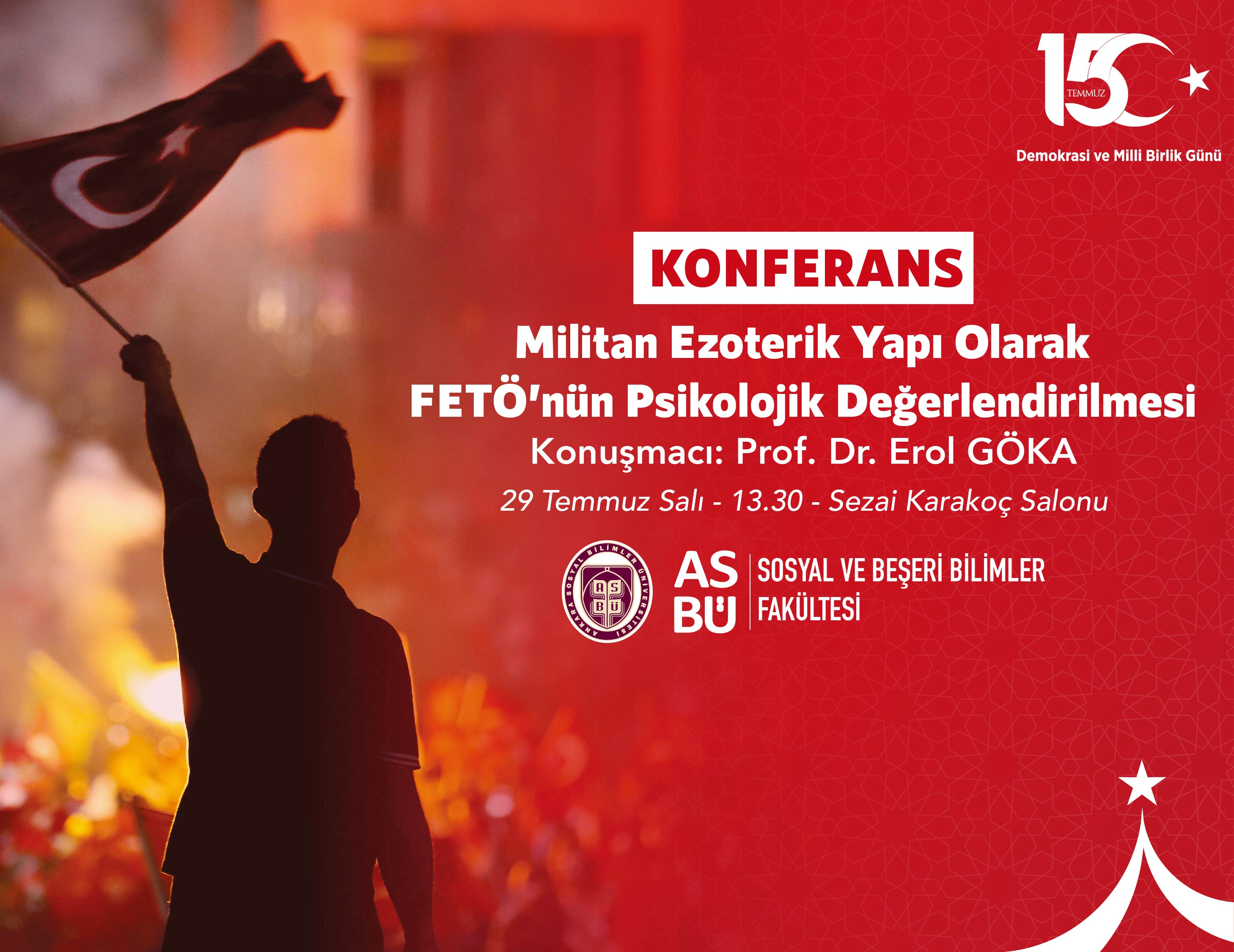  Sosyal ve Beşerî Bilimler Fakültesi tarafından “Militan Ezoterik Yapı Olarak FETÖ’nün Psikolojik Değerlendirilmesi” 