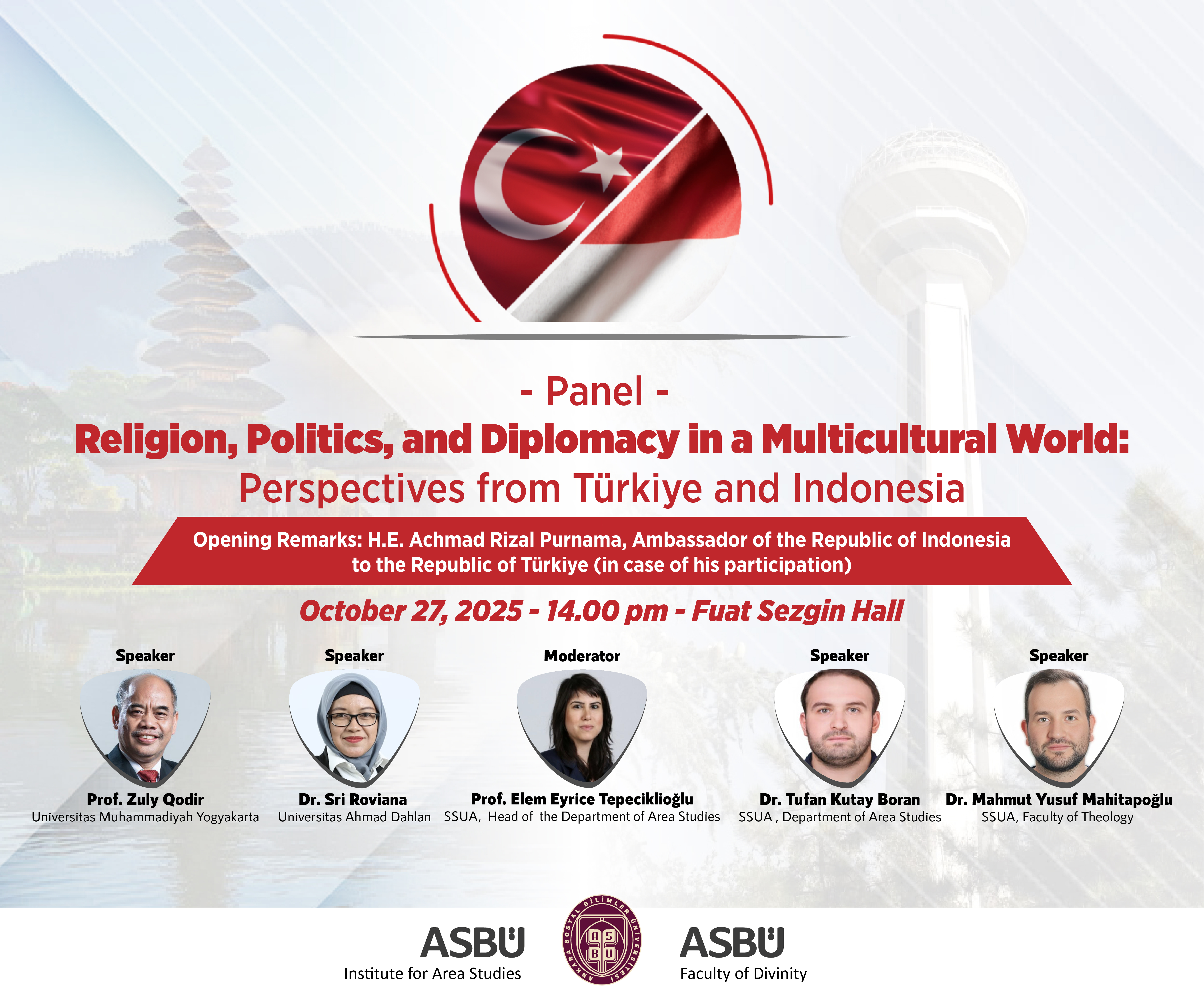 Ankara Sosyal Bilimler Enstitüsü ve Universitas Muhammadiyah Yogyakarta “Religion, Politics, and Diplomacy in a Multicultural World: Perspectives from Türkiye and Indonesia” Paneli