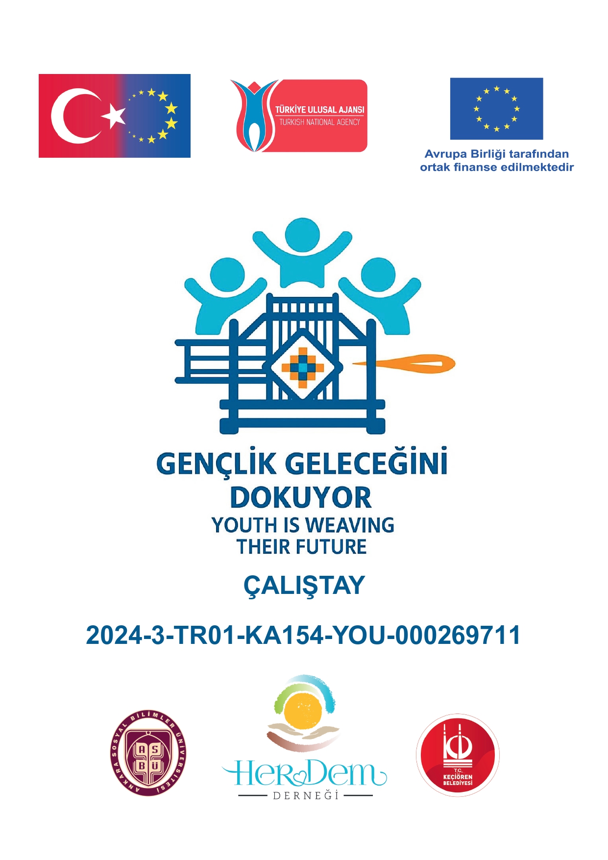 GENÇLİK GELECEĞİNİ DOKUYOR: 